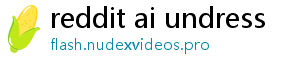 reddit ai undress